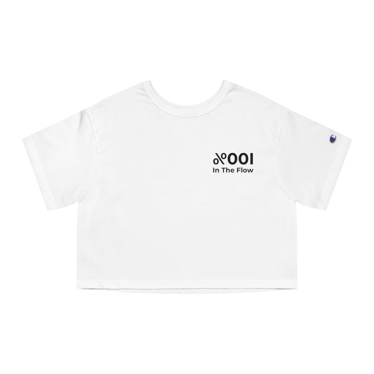 "100% in the Flow" - Champion Cropped Tee